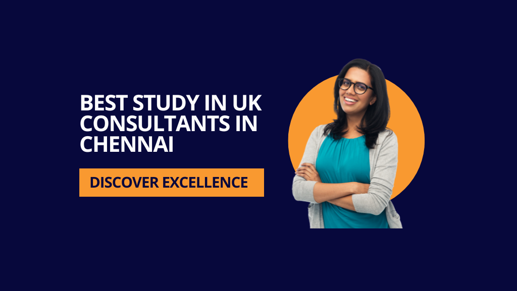 Study in UK Consultants in Chennai