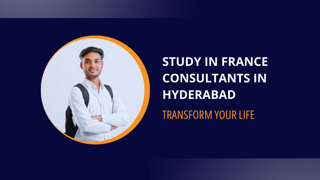 Study in France Consultants in Hyderabad