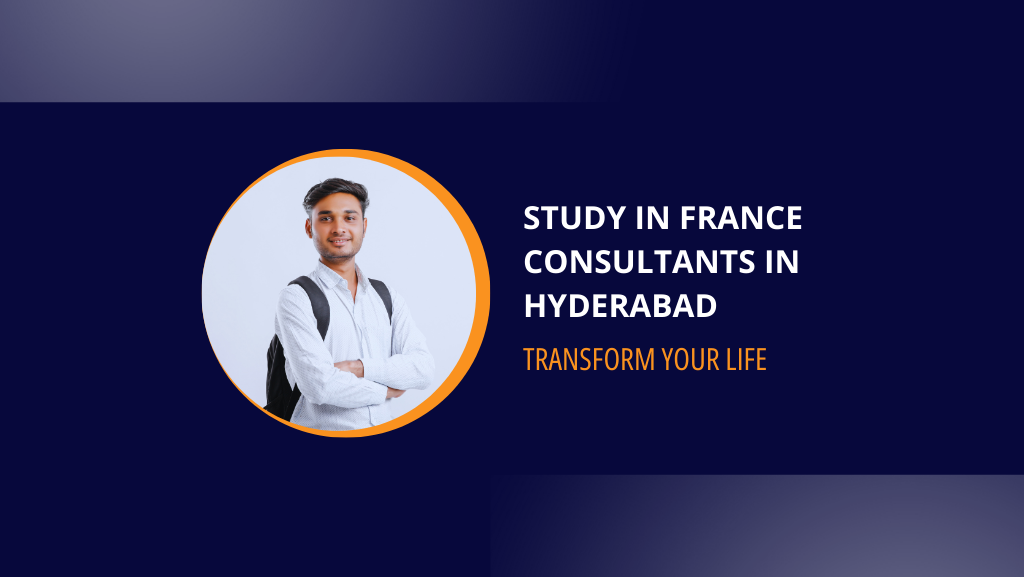 Study in France Consultants in Hyderabad