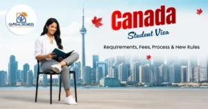 Canada Student Visa Requirements, Fees, Process & New Rules