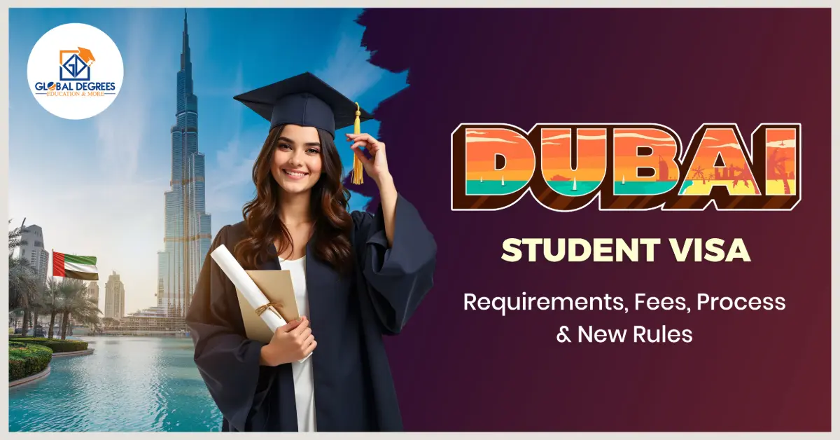 Dubai Student Visa Requirements, Fees, Process & New Rules