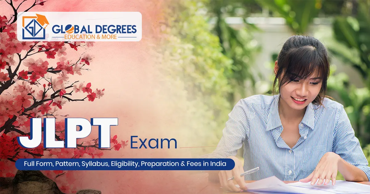 JLPT Exam Full Form, Syllabus, Eligibility, Fees & Scores
