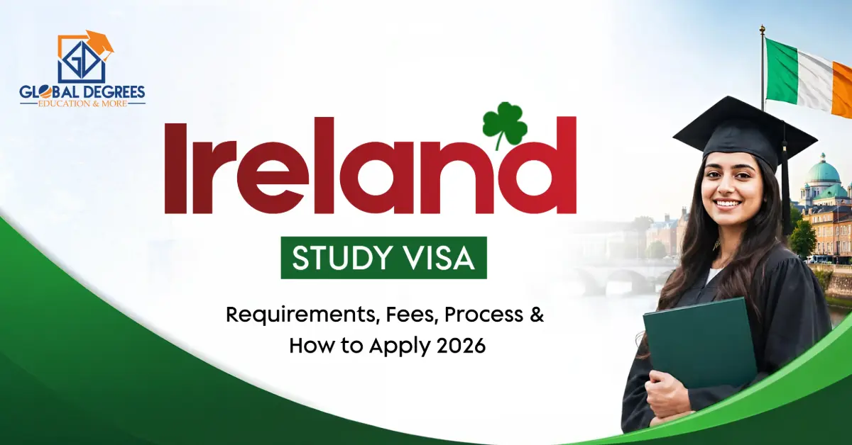 Ireland Study Visa Requirements, Fees, Process & How to Apply